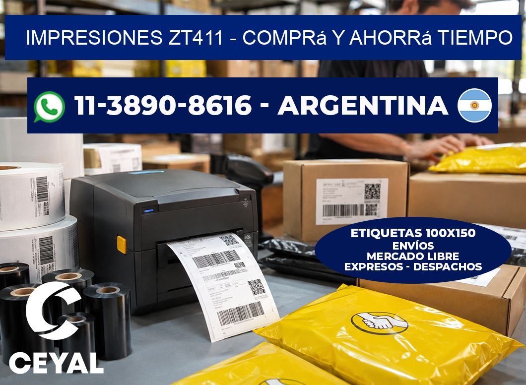 Impresiones ZT411 - Comprá y ahorrá tiempo