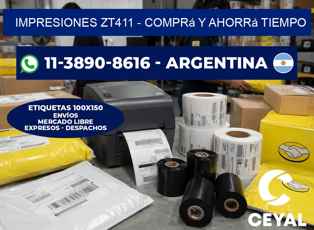 Impresiones ZT411 - Comprá y ahorrá tiempo